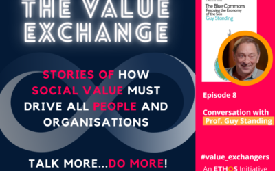 The Value Exchange – Episode 8 – Prof Guy Standing – The Importance of The Blue Commons and Basic Income