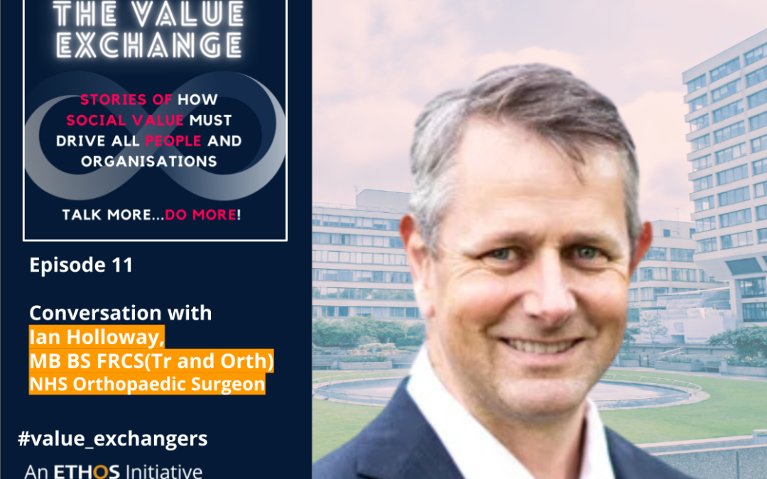 The Value Exchange – Episode 11 – Ian Holloway –  Why lack of time and change fatigue might be key problems to be solved in the NHS