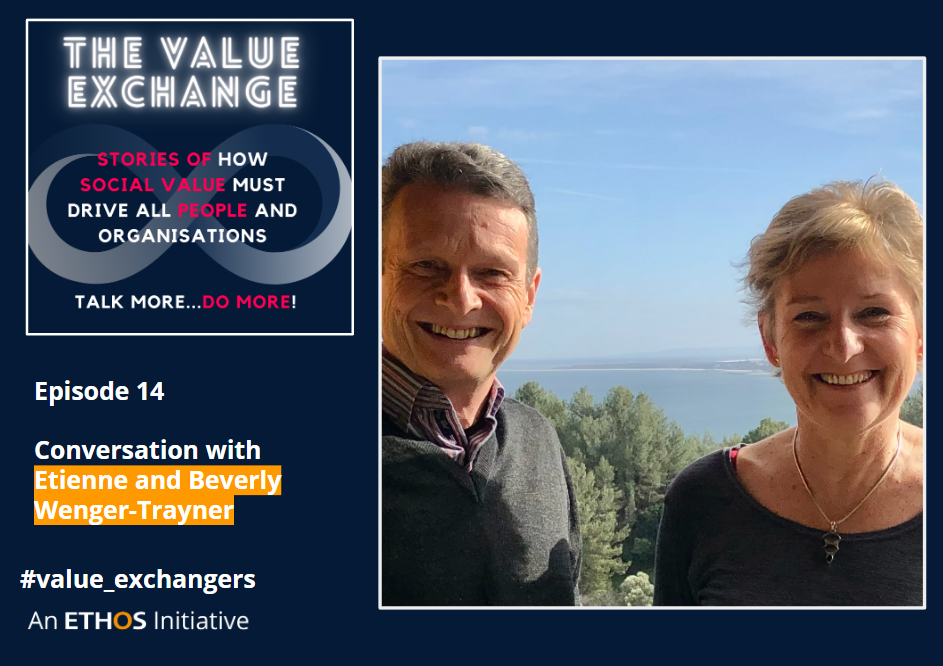 The Value Exchange – Episode 14 – Etienne and Beverly Wenger Trayner – Exploring the relationship between practice and learning