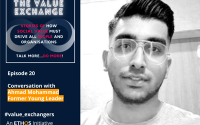 The Value Exchange – Episode 20 – Ahmad Mohammad – A Young Leaders journey to impact