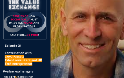 The Value Exchange – Episode 31 – Lloyd Fassett – I’d do this even if someone paid me