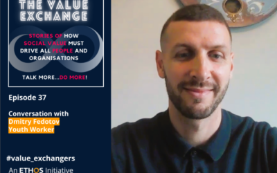 The Value Exchange – Episode 37 – Dmitry Fedotov – Time to recognise the value of Youth Work