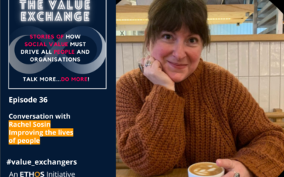 The Value Exchange – Episode 36 – Rachel Sosin – Shifting the needle for a new norm