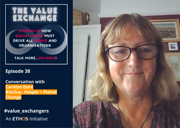 The Value Exchange – Episode 38: Carolyn Dare – Biochar; People meets Place meets Planet