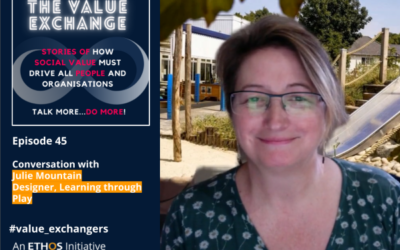 The Value Exchange – Episode 46 – Julie Mountain – Giving people agency over their own environment