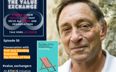 The Value Exchange – Episode 50 – Guy Standing – The Politics of Time