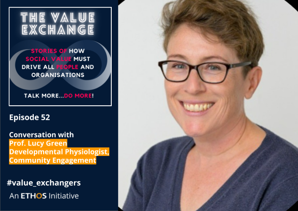 The Value Exchange – Episode 52 – Lucy Green – From laboratory to community engagement