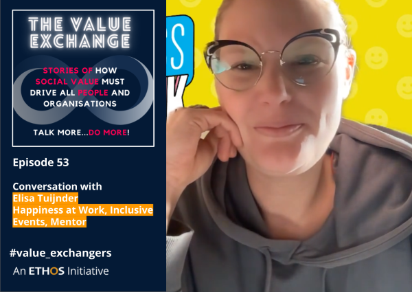 The Value Exchange – Episode 53 – Elisa Tuijnder – Time to focus on the things that bind us