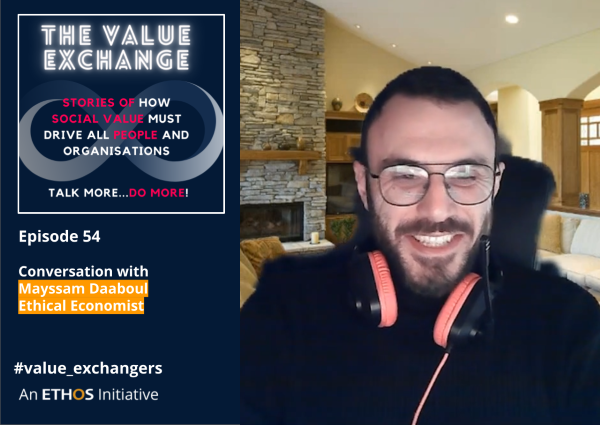 The Value Exchange – Episode 54 – Mayssam Daaboul – What kind of transactions are we incentivising?