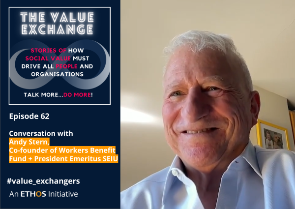 The Value Exchange – Episode 62 – Andy Stern – It’s time to give ourselves better options